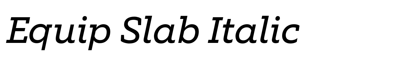 Equip Slab Italic